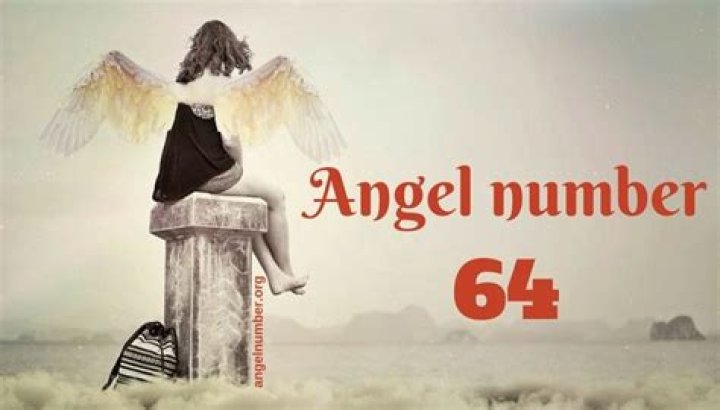 64 Angel Number Meaning and Symbolism