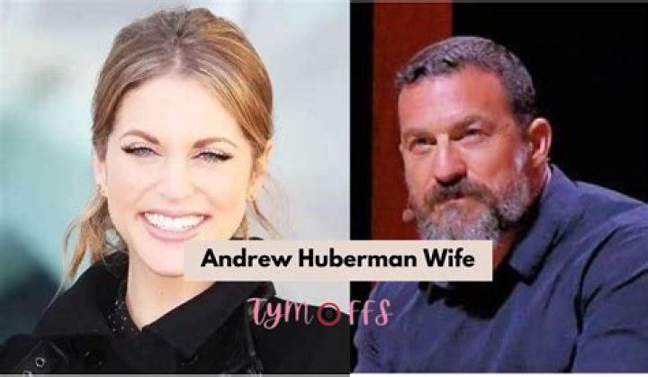 Andrew Huberman Wife: Who is Andrew Hubermans Wife?