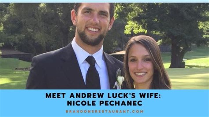 Andrew Luck Wife: Meet Nicole Pechanec