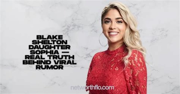 Blake Shelton Daughter: Meet Sophia Bollman