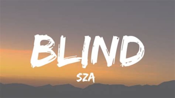 BlogPaper | LYRICS: SZA Blind