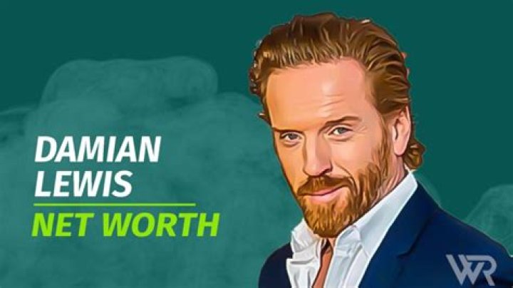 Damian Lewis Net Worth 2024 How Much
