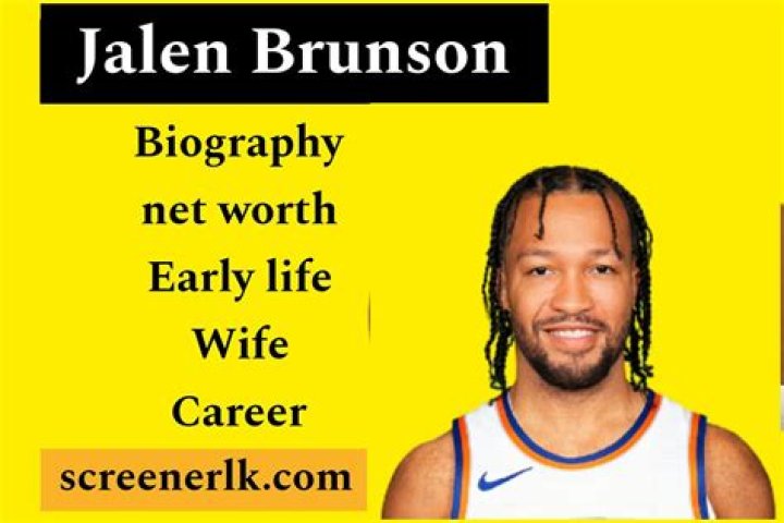 Jalen Brunson: Biography, Age, Career, Net Worth, Height