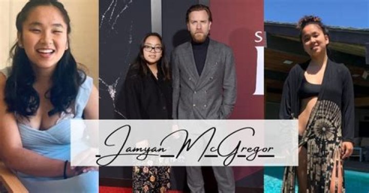 Jamyan Mcgregor Biography Of Ewan Mcgregor Daughter