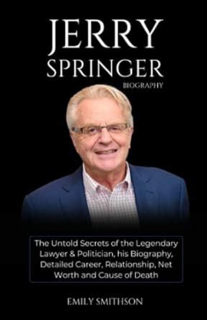 Jerry Springer: Biography, Career, Networth & More
