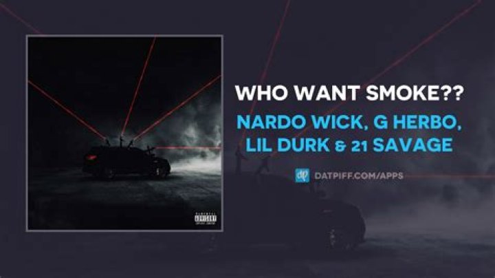 LYRICS: Nardo Wick ft Lil Durk X 21 Savage X G Herbo Who Want Smoke (Remix)