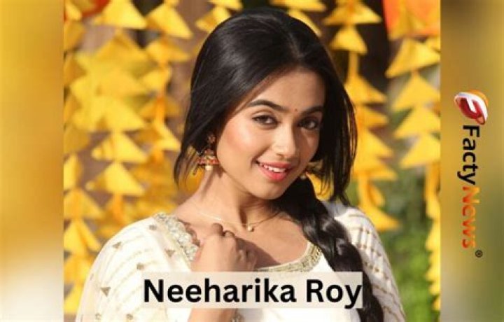 Neeharika Roy Height, Weight, Net Worth, Age, Birthday, Wikipedia, Who, Nationality, Biography
