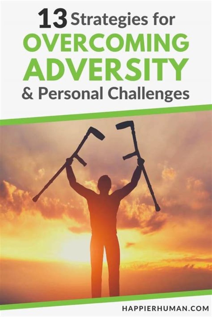 Overcoming Adversity And Finding Triumph
