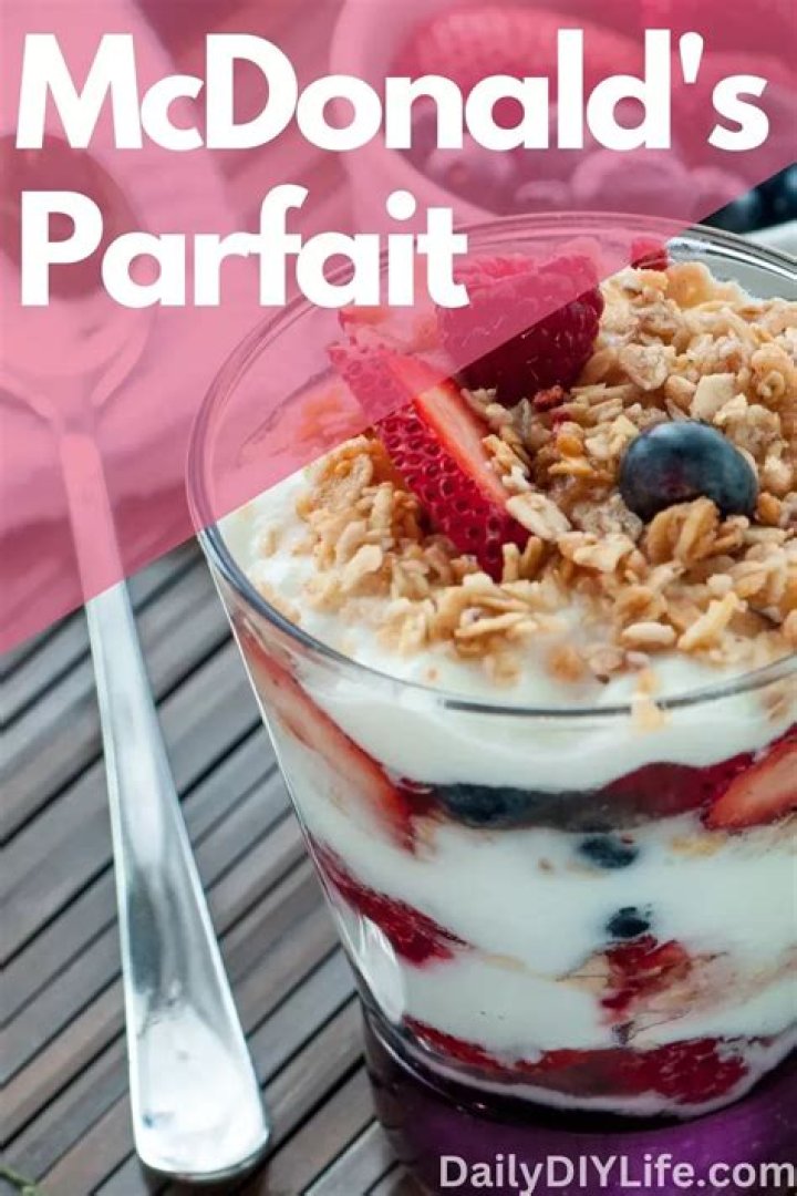 Uncover The Calorie Truth Behind McDonald's Yogurt Parfaits